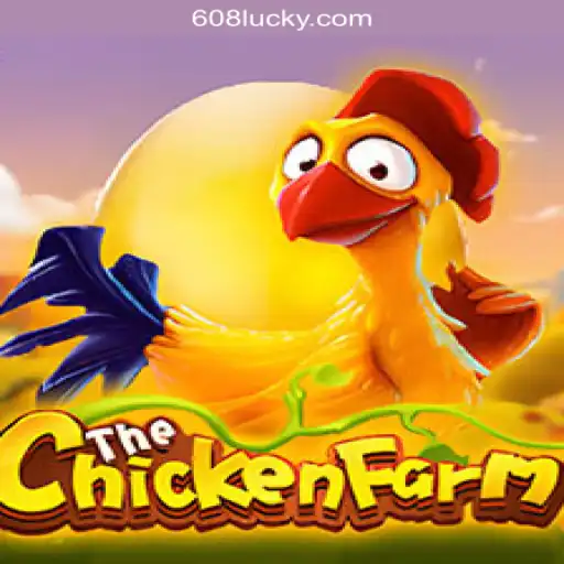 Unveiling ChickenFarm: Dive Into The World Of Online Gaming with 608luck.COM
