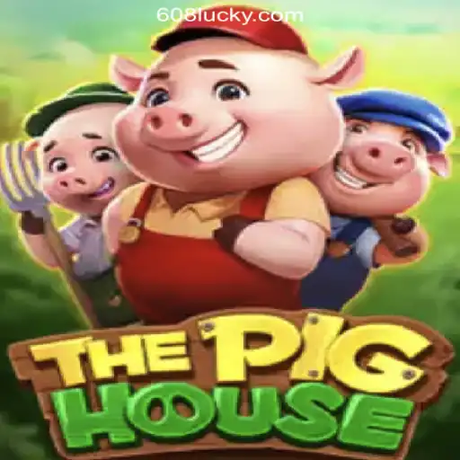 Explore the Thrills of ThePigHouse at 608luck.COM Online Cassino Brasil #1